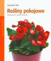 Rośliny pokojowe. Autor: Rak Jarosław. Dadada.pl Okładka książki Rośliny pokojowe