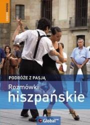 Rozmówki hiszpańskie. Podróże z pasją. Autor: praca zbiorowa. Dadada.pl Okładka książki Rozmówki hiszpańskie. Podróże z pasją