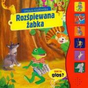 Okładka książki Rozśpiewana żabka Czyj to głos