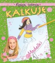 Okładka książki Rysuję, koloruję, kalkuluję. Modelki