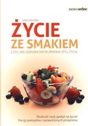 Samo Sedno - Życie ze smakiem. Autor: Sara Kirkham. Dadada.pl Okładka książki Samo Sedno - Życie ze smakiem