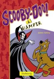 Scooby-doo. I wampir SIEDMIORÓG. Autor: Gelsey James. Dadada.pl Okładka książki Scooby-doo. I wampir SIEDMIORÓG