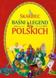 Skarbiec baśni i legend polskich. Autor: Wydawnictwo Wilga. Dadada.pl Okładka książki Skarbiec baśni i legend polskich