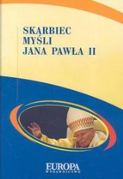 Skarbiec myśli Jana Pawła II. Autor: praca zbiorowa. Dadada.pl Okładka książki Skarbiec myśli Jana Pawła II