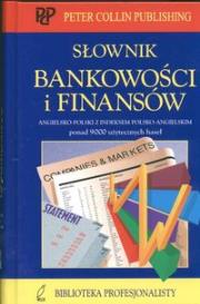 Okładka książki Słownik bankowości i finansów angielsko-polski z indeksem polsko-angielskim