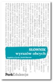 Słownik wyrazów obcych. Autor: Okarmus Jacek, Tytuła Magdalena. Dadada.pl Okładka książki Słownik wyrazów obcych