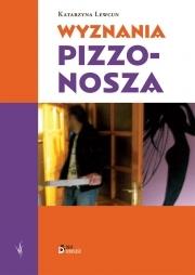 Smak dorosłości - Wyznania pizzonosza. Autor: Lewcun Katarzyna. Dadada.pl Okładka książki Smak dorosłości - Wyznania pizzonosza