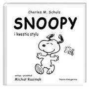 Snoopy i kwestia stylu. Autor: Schulz Charles M.. Dadada.pl Okładka książki Snoopy i kwestia stylu