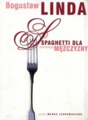 Okładka książki Spaghetti dla samotnego mężczyzny