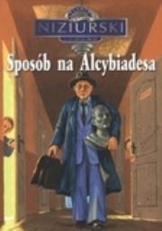 Sposób na Alcybiadesa. Autor: Niziurski Edmund. Dadada.pl Okładka książki Sposób na Alcybiadesa