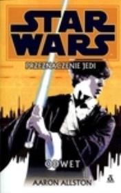 Star Wars Przeznaczenie Jedi 4 Odwet. Autor: Allston Aaron. Dadada.pl Okładka książki Star Wars Przeznaczenie Jedi 4 Odwet