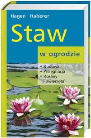 Staw w ogrodzie (kdc). Autor: Haberer Martin, Hagen Peter. Dadada.pl Okładka książki Staw w ogrodzie (kdc)