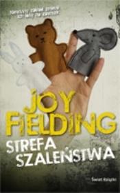 Strefa szaleństwa - Fielding Joy. Autor: Fielding Joy. Dadada.pl Okładka książki Strefa szaleństwa - Fielding Joy
