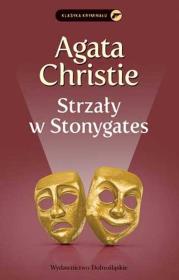 Strzały w Stonygates. Autor: Agatha Christie. Dadada.pl Okładka książki Strzały w Stonygates