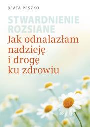 Stwardnienie rozsiane. Autor: Beata Peszko. Dadada.pl Okładka książki Stwardnienie rozsiane