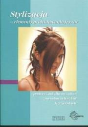 Okładka książki Stylizacja - elementy projektowania fryzur. REA
