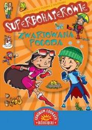 Okładka książki Superbohaterowie - Zwariowana pogoda