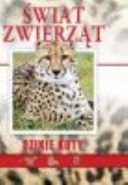 Okładka książki Świat zwierząt. Dzikie koty