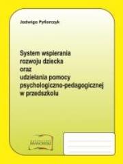 Okładka książki System wspierania rozwoju dziecka  oraz udzielania pomocy psychologiczno-pedagogicznej w przedszkolu