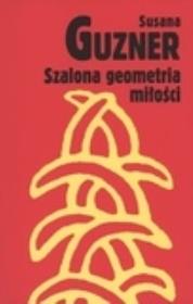 Okładka książki Szalona geometria miłości