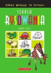 Okładka książki Szkoła rysowania. Każde dziecko to potrafi