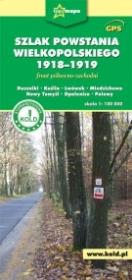 Szlak Powstania Wlkp. - mapa turystyczna. Autor: praca zbiorowa. Dadada.pl Okładka książki Szlak Powstania Wlkp. - mapa turystyczna