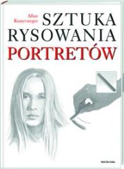 Sztuka rysowania portretów (kdc). Autor: Allan Kraayvanger. Dadada.pl Okładka książki Sztuka rysowania portretów (kdc)