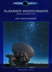 Tajemnice Wszechświata - Anil Ananthaswamy. Autor: Ananthaswamy Anil. Dadada.pl Okładka książki Tajemnice Wszechświata - Anil Ananthaswamy
