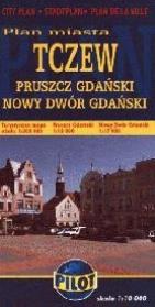 Okładka książki Tczew. Pruszcz Gdański. Nowy Dwór Gdański. Plan miasta  1:10 000