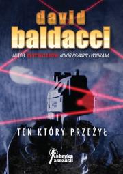 Ten który przeżył. Autor: David Baldacci. Dadada.pl Okładka książki Ten który przeżył