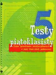 Testy 5-klasisty. Autor: Kiełb Grażyna, Sklepek Teresa. Dadada.pl Okładka książki Testy 5-klasisty