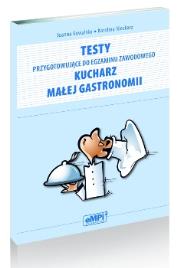 Testy przyg do egz. zaw. kucharz małej gastronomii. Autor: Karolina Mikołajczyk-Nieckarz. Dadada.pl Okładka książki Testy przyg do egz. zaw. kucharz małej gastronomii