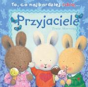 Okładka książki To co najbardziej lubię - Przyjaciele