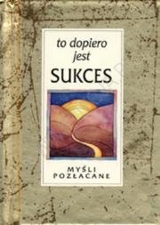 To dopiero jest sukces!. Autor: praca zbiorowa. Dadada.pl Okładka książki To dopiero jest sukces!