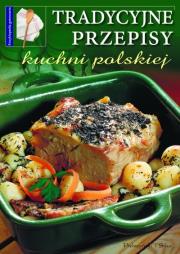 Okładka książki Tradycyjne przepisy kuchni polskiej