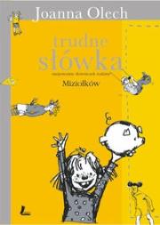 Okładka książki Trudne słówka Niepoważny słowniczek rodziny Miziołków