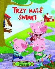 Okładka książki Trzy małe świnki. Baśniowe opowieści
