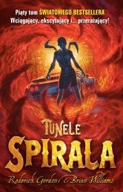 Okładka książki Tunele. Spirala - R.Gordon op. twarda