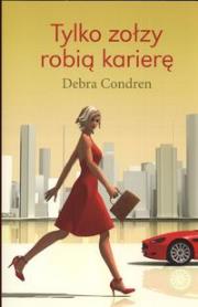 Okładka książki Tylko zołzy robią karierę