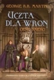 Okładka książki Uczta dla wron Część 1 Cienie śmierci
