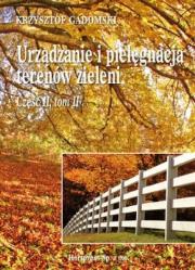 Urządzanie i pielęgn. terenów ziel. 2/2 HORTPRESS. Autor: Krzysztof Gadomski. Dadada.pl Okładka książki Urządzanie i pielęgn. terenów ziel. 2/2 HORTPRESS