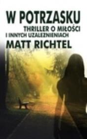 W potrzasku - Matt Richtel. Autor: Richtel Matt. Dadada.pl Okładka książki W potrzasku - Matt Richtel
