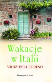 Okładka książki Wakacje w Italii - Nicky Pellegrino