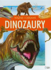 Ważne i ciekawe Dinozaury (promocja). Autor: nagrodowka sp. Dadada.pl Okładka książki Ważne i ciekawe Dinozaury (promocja)