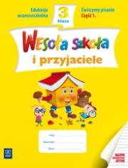 Wesoła szkoła i przyjaciele 3/1 ćw. pisanie WSiP. Autor: Lewandowska Beata, Malinowska Ewa. Dadada.pl Okładka książki Wesoła szkoła i przyjaciele 3/1 ćw. pisanie WSiP