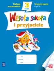 Wesoła szkoła i przyjaciele 3/3 ćw. pisanie WSiP. Autor: Lewandowska Beata, Malinowska Ewa. Dadada.pl Okładka książki Wesoła szkoła i przyjaciele 3/3 ćw. pisanie WSiP