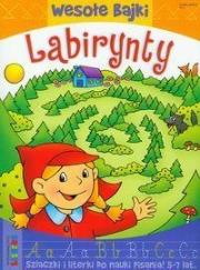 Okładka książki Wesołe bajki - Labirynty   LITERKA