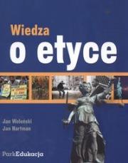 Wiedza o etyce. Autor: Jan Woleński, Hartman Jan. Dadada.pl Okładka książki Wiedza o etyce