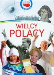 Okładka książki Wielcy Polacy Moja Ojczyzna