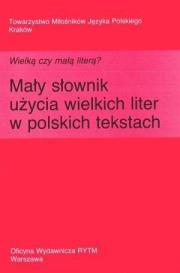 Okładka książki Wielką czy małą literą? Mały słownik użycia...